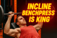 Incline Benchpress is the most effective chest exercise.
