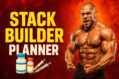 Steroid and Sarms Stack Builder Planner