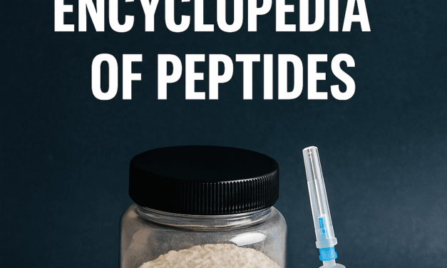 The Bodybuilder’s Encyclopedia of Peptides