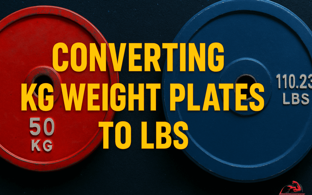 How to Convert 50kg to lbs and All Common Weight Plates