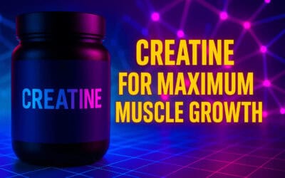 Creatine for Maximum Muscle Growth: Dosage, Timing, and New Research Insights