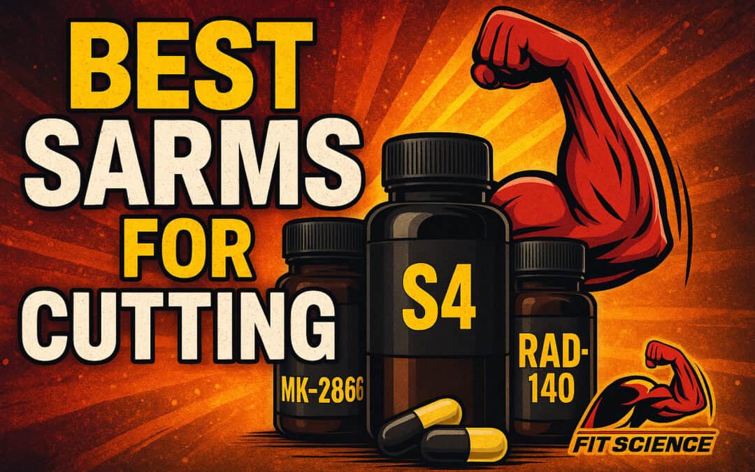 Best SARMS for Cutting
