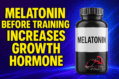 melatonin growth hormone bodybuilding.