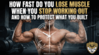 How Fast Do You Lose Muscle When You Stop Working Out